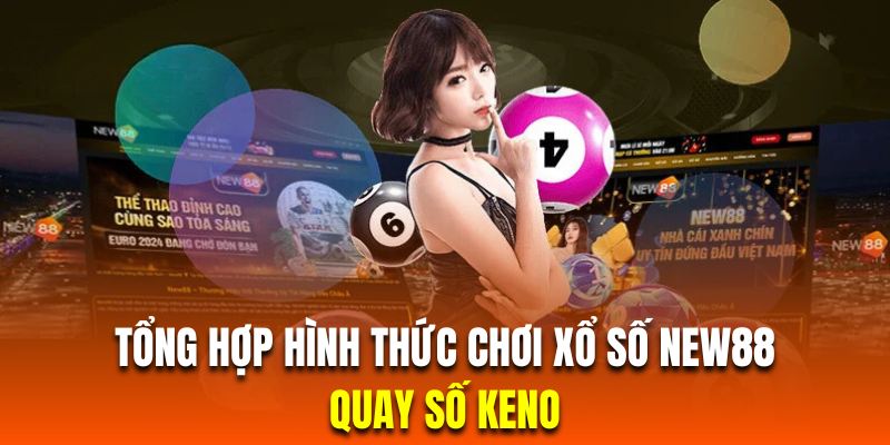 Những thể loại xổ số thú vị